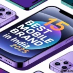 15 Best Mobile Brand In India In 2025