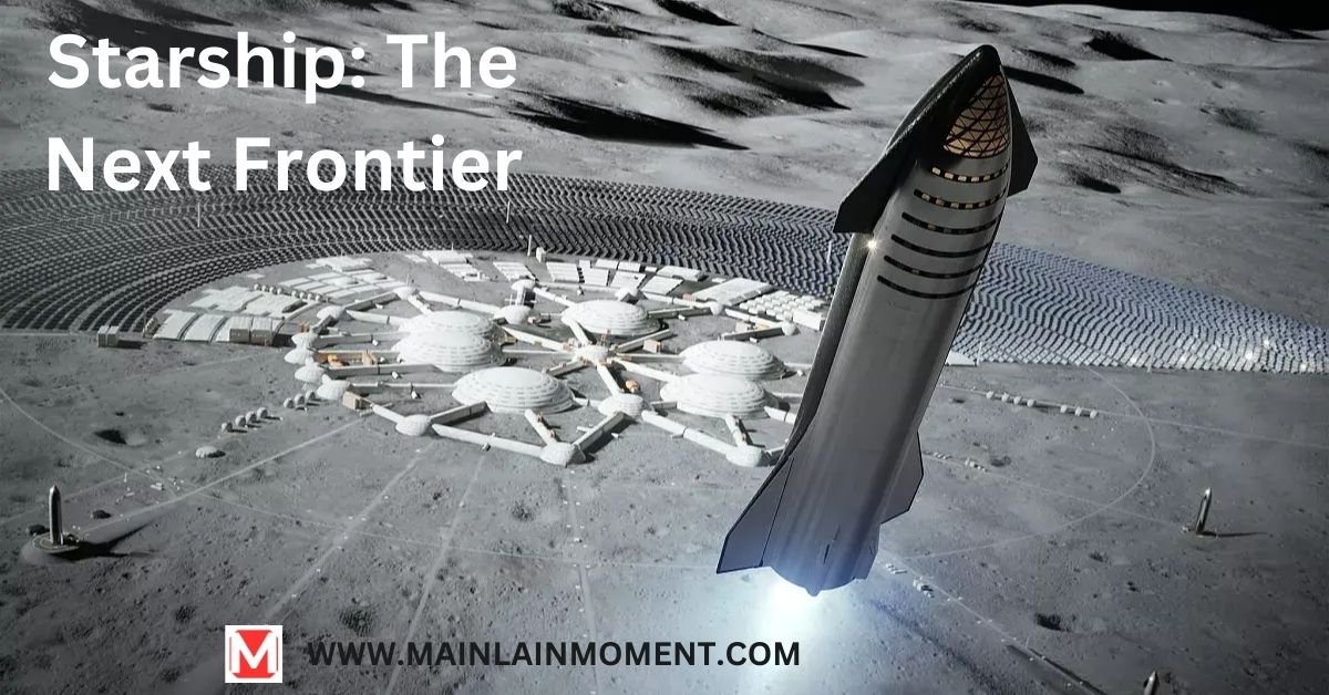 Starship: The Next Frontier