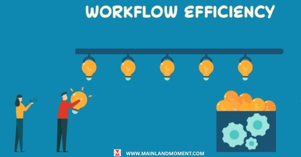 More Efficient Workflow