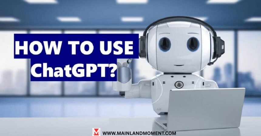 How to Use ChatGPT Effectively