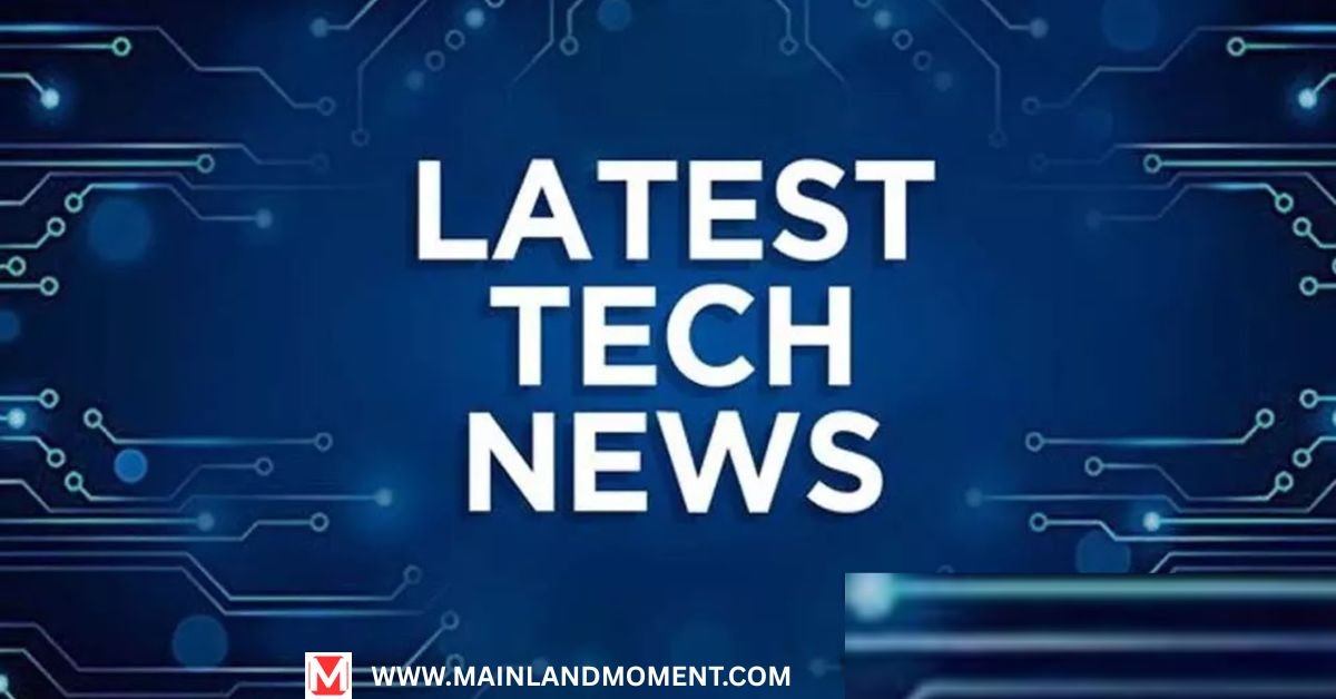 Latest Tech News Today