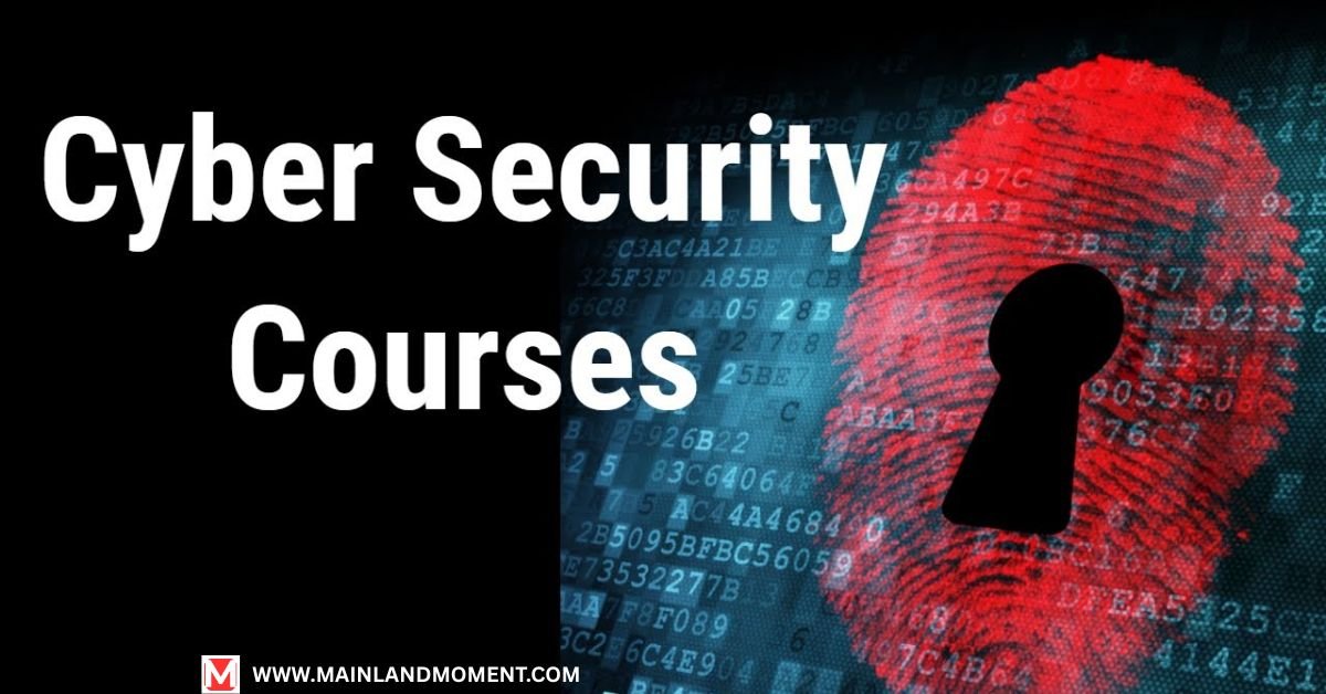 Cyber Security Courses in 2025