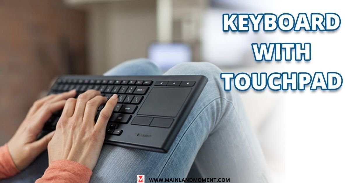 wireless keyboard with touchpad