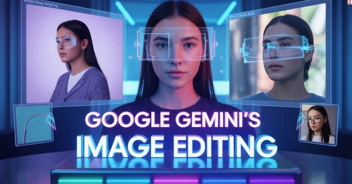 Google Gemini image editing upgrade