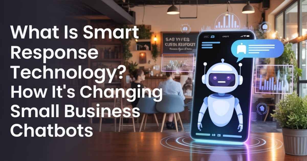 Smart Response Technology in small business chatbots
