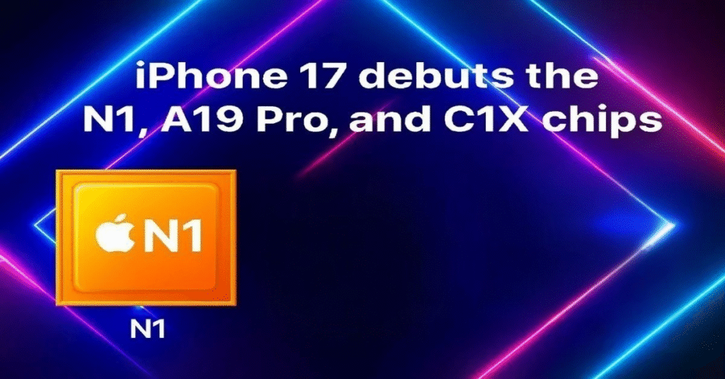 Apple iPhone 17 featuring N1 chip, advanced 48MP cameras, Super Retina XDR display, and all-day battery life.