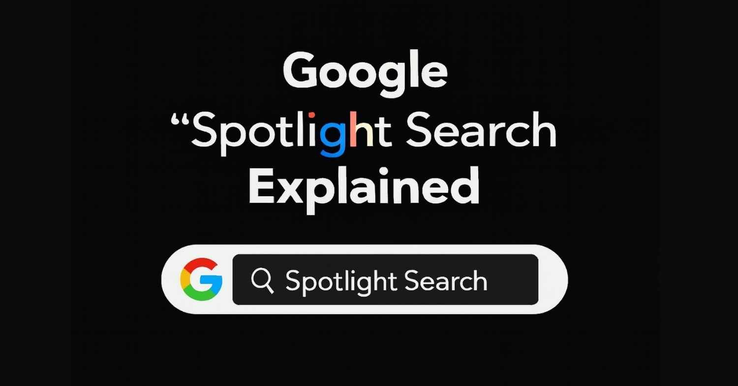 Google Spotlight search explained clearly