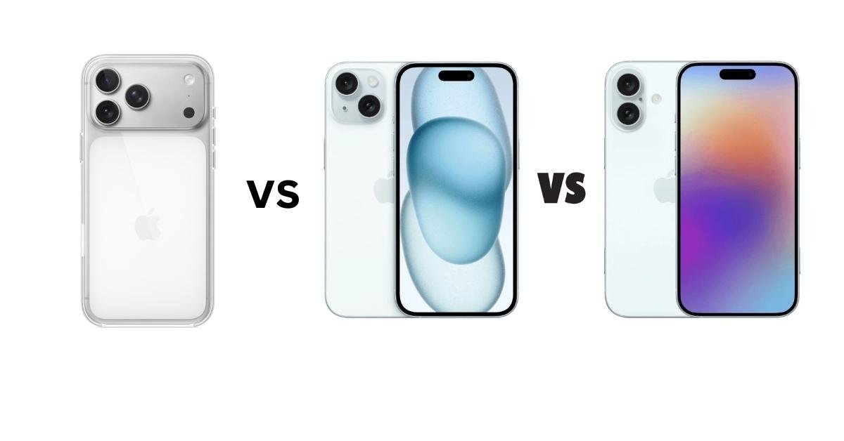 iPhone 15, iPhone 16, and iPhone 17 comparison
