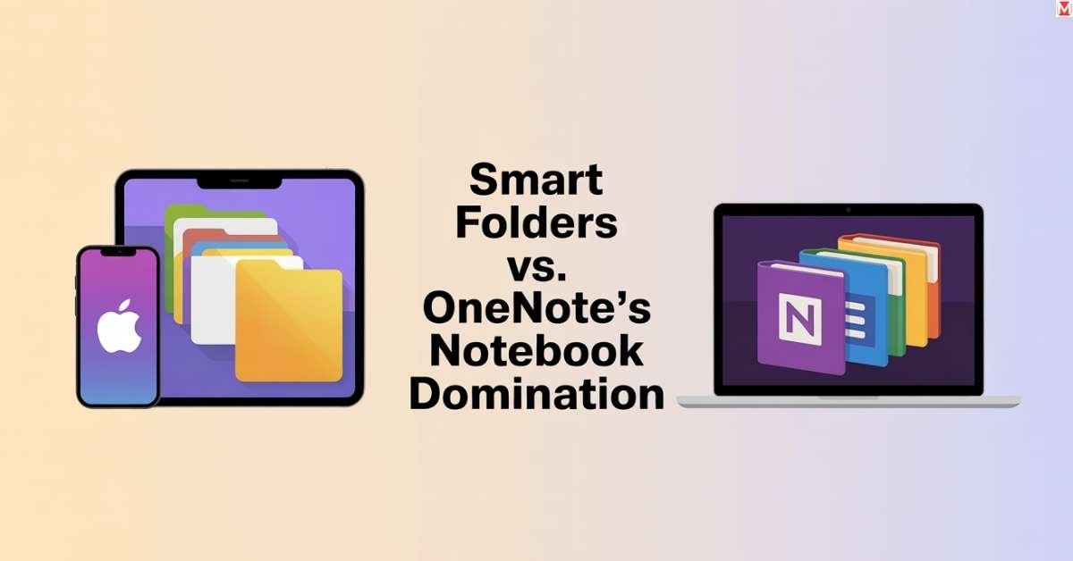 Smart Folders in Apple Notes vs OneNote notebooks
