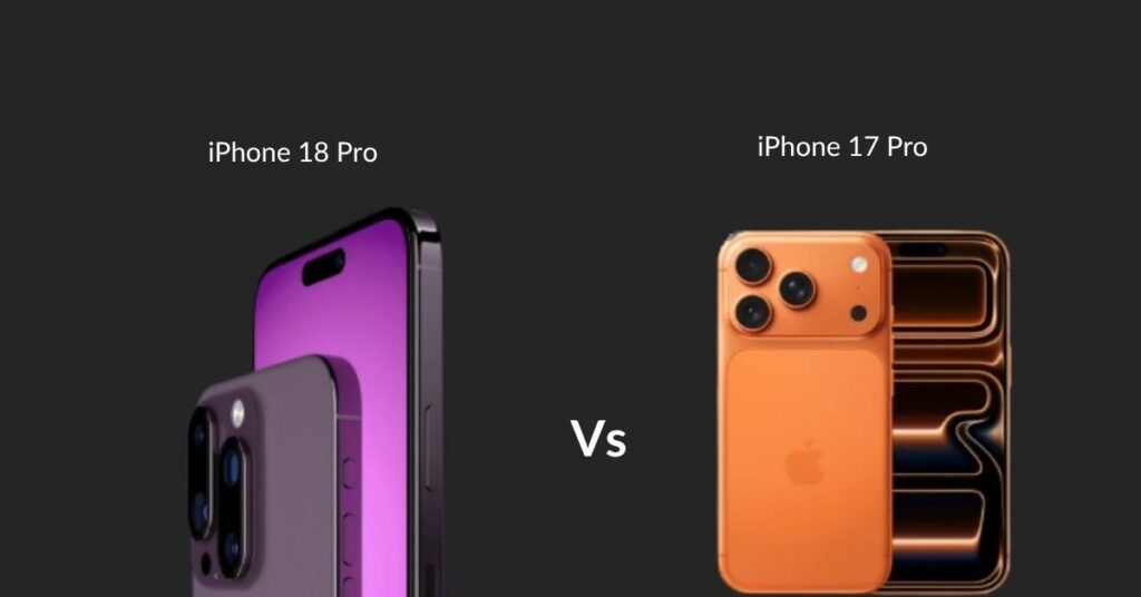 iPhone 18 Pro compared to iPhone 17 Pro features