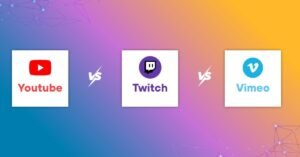YouTube, Twitch, and Vimeo platform comparison