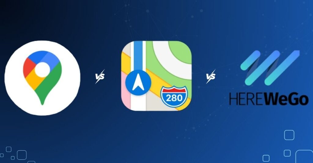 Google Maps vs Apple Maps vs HERE WeGo — Who’s Engineering the Way We Navigate, Discover, and Decide? The AI Mapping Power Shift That’s Redefining Everyday Movement 14 AI navigation power shift comparison 2025